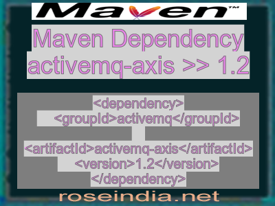 Maven dependency of activemq-axis version 1.2