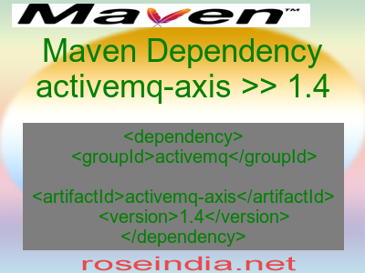 Maven dependency of activemq-axis version 1.4