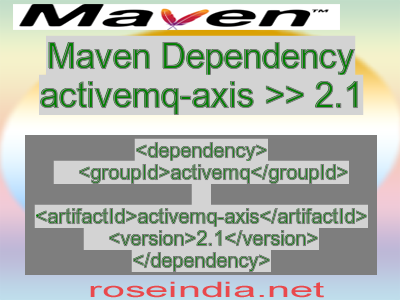 Maven dependency of activemq-axis version 2.1