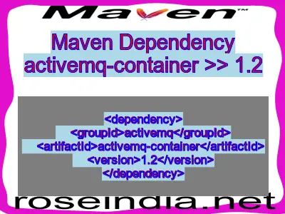 Maven dependency of activemq-container version 1.2