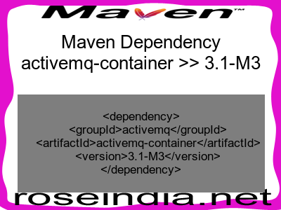 Maven dependency of activemq-container version 3.1-M3