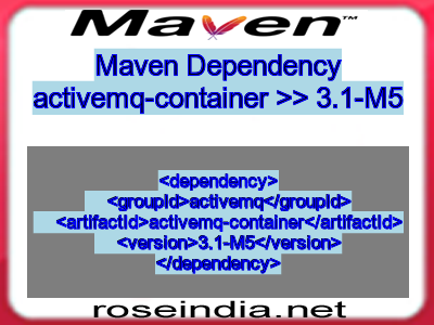 Maven dependency of activemq-container version 3.1-M5