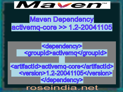 Maven dependency of activemq-core version 1.2-20041105