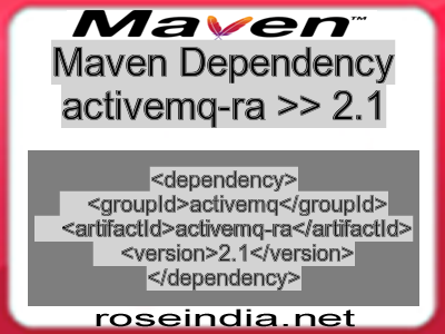 Maven dependency of activemq-ra version 2.1