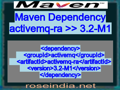 Maven dependency of activemq-ra version 3.2-M1