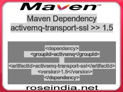 Maven dependency of activemq-transport-ssl version 1.5