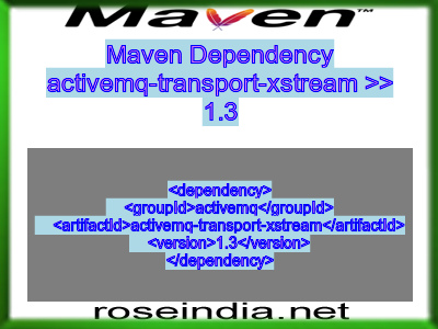 Maven dependency of activemq-transport-xstream version 1.3