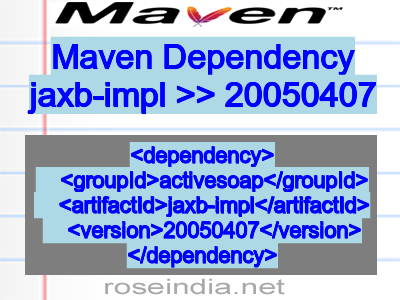 Maven dependency of jaxb-impl version 20050407