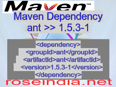 Maven dependency of ant version 1.5.3-1