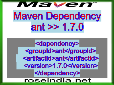 Maven dependency of ant version 1.7.0