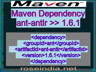 Maven dependency of ant-antlr version 1.6.1
