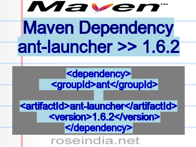 Maven dependency of ant-launcher version 1.6.2