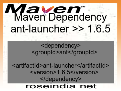 Maven dependency of ant-launcher version 1.6.5