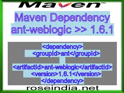 Maven dependency of ant-weblogic version 1.6.1