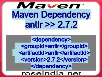 Maven dependency of antlr version 2.7.2