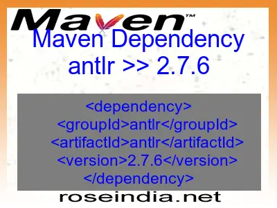Maven dependency of antlr version 2.7.6