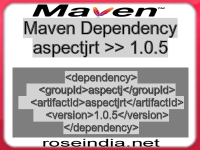 Maven dependency of aspectjrt version 1.0.5