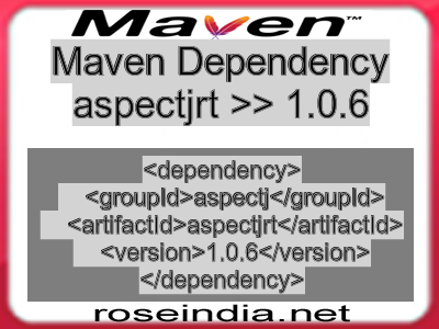 Maven dependency of aspectjrt version 1.0.6