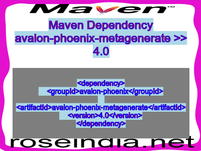 Maven dependency of avalon-phoenix-metagenerate version 4.0