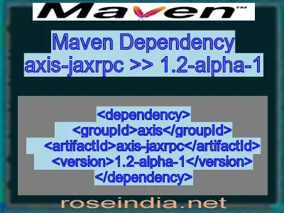 Maven dependency of axis-jaxrpc version 1.2-alpha-1