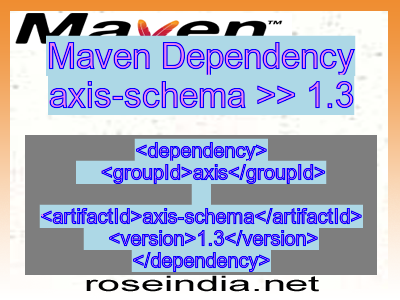 Maven dependency of axis-schema version 1.3