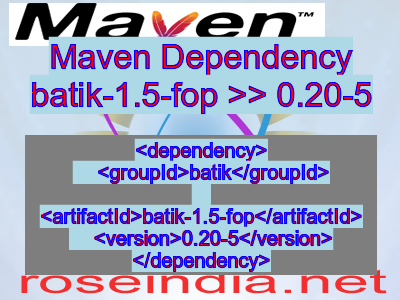 Maven dependency of batik-1.5-fop version 0.20-5