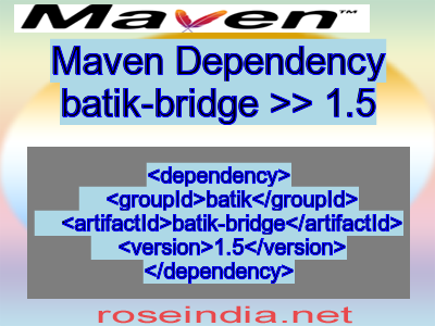 Maven dependency of batik-bridge version 1.5