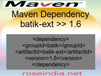 Maven dependency of batik-ext version 1.6