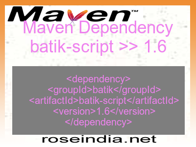 Maven dependency of batik-script version 1.6