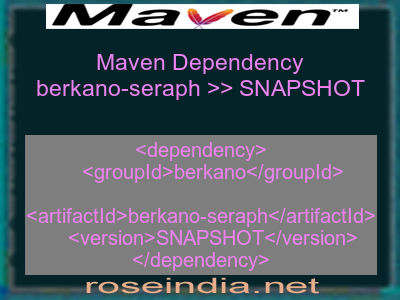 Maven dependency of berkano-seraph version SNAPSHOT