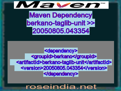 Maven dependency of berkano-taglib-unit version 20050805.043354
