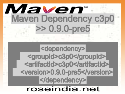 Maven dependency of c3p0 version 0.9.0-pre5