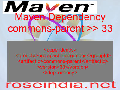 Maven dependency of commons-parent version 33