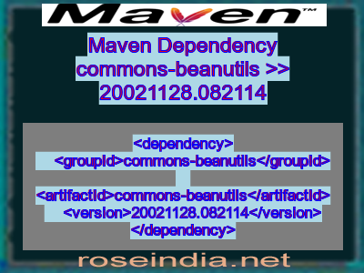 Maven dependency of commons-beanutils version 20021128.082114