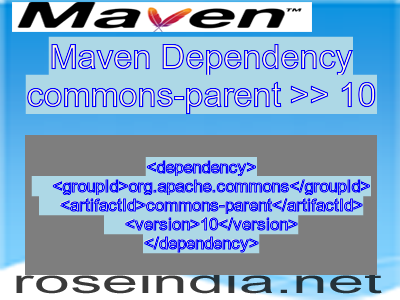Maven dependency of commons-parent version 10
