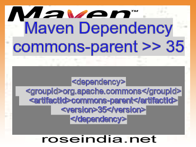 Maven dependency of commons-parent version 35