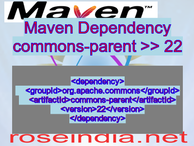 Maven dependency of commons-parent version 22