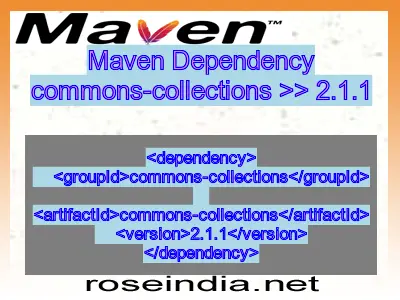 Maven dependency of commons-collections version 2.1.1