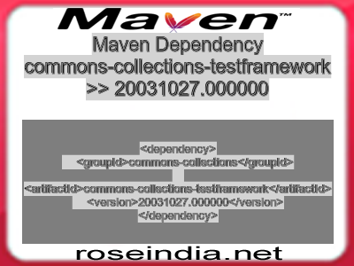 Maven dependency of commons-collections-testframework version 20031027.000000