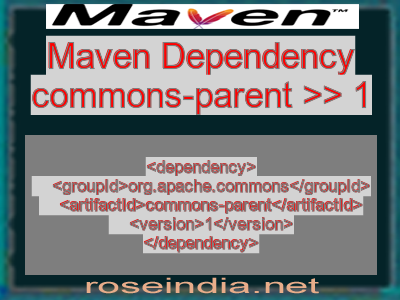Maven dependency of commons-parent version 1