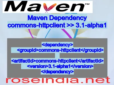 Maven dependency of commons-httpclient version 3.1-alpha1
