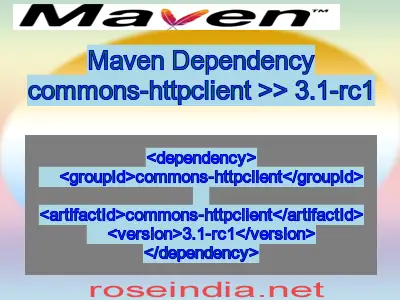 Maven dependency of commons-httpclient version 3.1-rc1