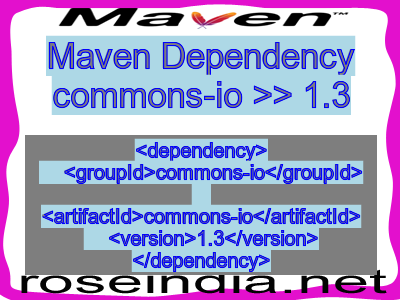 Maven dependency of commons-io version 1.3