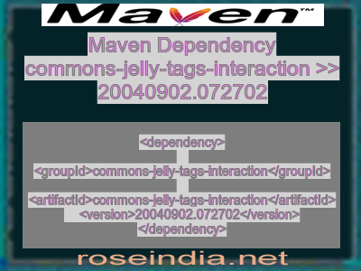 Maven dependency of commons-jelly-tags-interaction version 20040902.072702