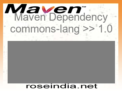 Maven dependency of commons-lang version 1.0