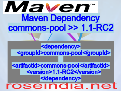 Maven dependency of commons-pool version 1.1-RC2