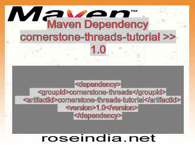 Maven dependency of cornerstone-threads-tutorial version 1.0