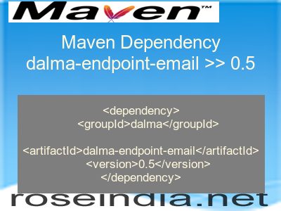Maven dependency of dalma-endpoint-email version 0.5