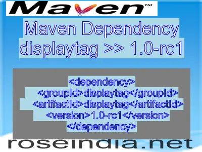 Maven dependency of displaytag version 1.0-rc1