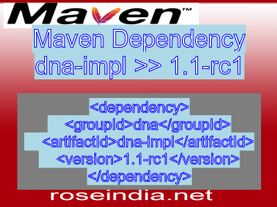 Maven dependency of dna-impl version 1.1-rc1
